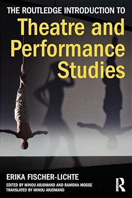 The Routledge Introduction To Theatre And Performance Studies-..