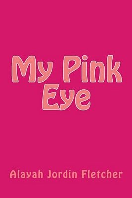 My Pink Eye-..