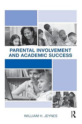 Parental Involvement And Academic Success-..