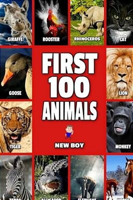 First 100 Animals: Full Color Animal Book-..