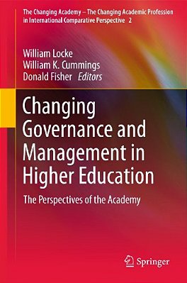 Changing Governance And Management In Higher Education: The Perspectives Of The Academy-..