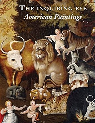 The Inquiring Eye: American Paintings-..