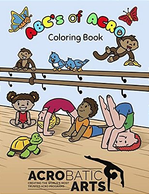 A B C's Of Acro: A Coloring Book-..