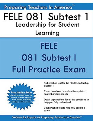 Fele 081 Subtest 1: Leadership For Student Learning: Fele - Florida Educational Leadership Examination-..