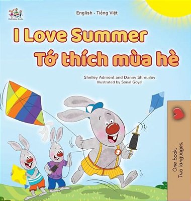 I Love Summer (English Vietnamese Bilingual Children's Book)-..