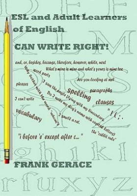 Esl And Adult English Learners Can Write Right!-..