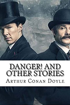 Danger! And Other Stories Arthur Conan Doyle-..