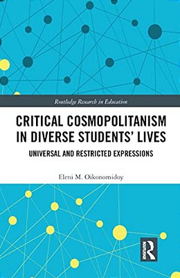 Critical Cosmopolitanism In Diverse Students' Lives: Universal And Restricted Expressions-..
