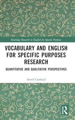 Vocabulary And English For Specific Purposes Research: Quantitative And Qualitative Perspectives-..