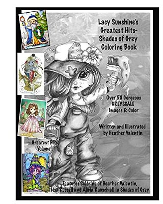 Lacy Sunshine's Greatest Hits - Shades Of Grey Coloring Book: Adult Coloring Book With Over 50 Best Greyscale Coloring Pages Enchanting Magical-..