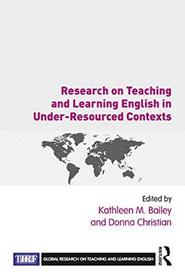 Research On Teaching And Learning English In Under-Resourced Contexts-..