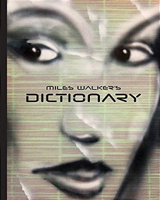 Miles Walker's Dictionary: Surreal Art And Poetry-..