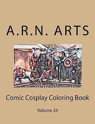Comic Cosplay Coloring Book: Volume 24-..