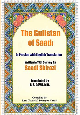 The Gulistan Of Saadi: In Persian With English Translation-..