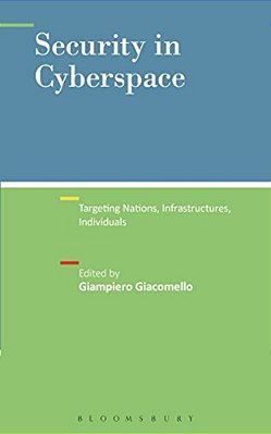 Security In Cyberspace: Targeting Nations, Infrastructures, Individuals-..