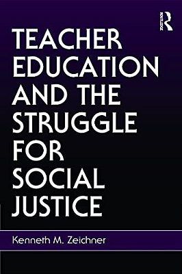 Teacher Education And The Struggle For Social Justice-..