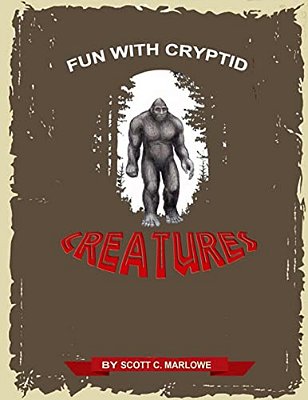 Fun With Cryptid Creatures-..