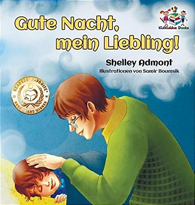 Gute Nacht, Mein Liebling! (German Kids Book): Goodnight, My Love! - German Children's Book-..
