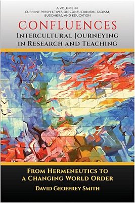 Confluences: Intercultural Journeying In Research And Teaching-..