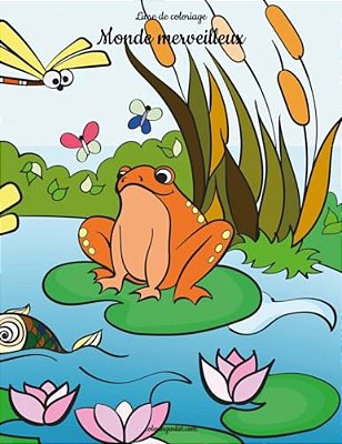 Livre De Coloriage Monde Merveilleux 2-..