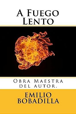 A Fuego Lento (Spanish) Edition-..