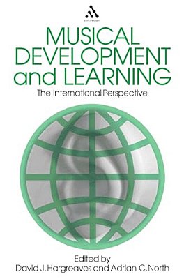 Musical Development And Learning: The International Perspective-..