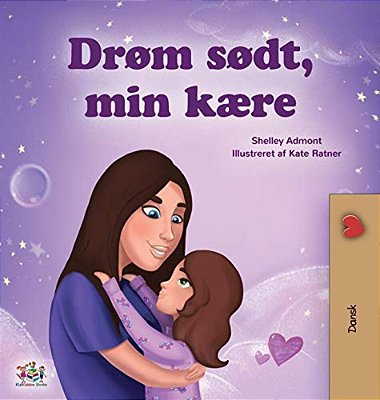 Sweet Dreams, My Love (Danish Children's Book)-..