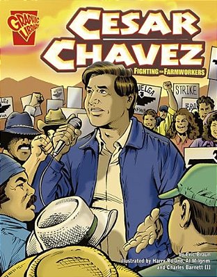 Cesar Chavez: Fighting For Farmworkers-..