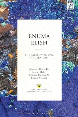 Enuma Elish: The Babylonian Epic Of Creation-..