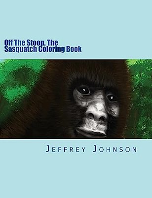 Off The Stoop, The Sasquatch Coloring Book-..