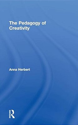 The Pedagogy Of Creativity-..