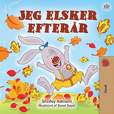 I Love Autumn (Danish Children's Book)-..