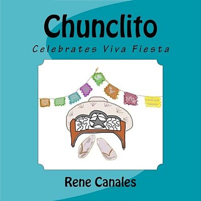 Chunclito Celebrates Viva Fiesta-..