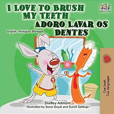 I Love To Brush My Teeth (English Portuguese Bilingual Book - Portugal)-..