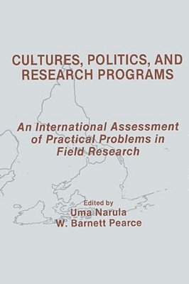 Cultures, Politics, And Research Programs: An International Assessment Of Practical Problems In Field Research-..