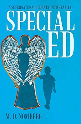 Special Ed: A Supernatural Journey Into Reality-..