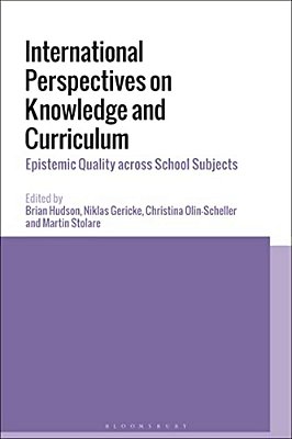 International Perspectives On Knowledge And Curriculum: Epistemic Quality Across School Subjects-..