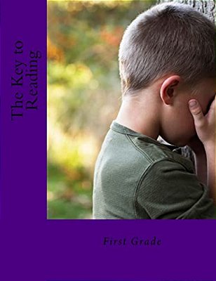 The Key To Reading: First Grade-..