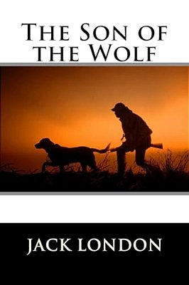 The Son Of The Wolf Jack London-..