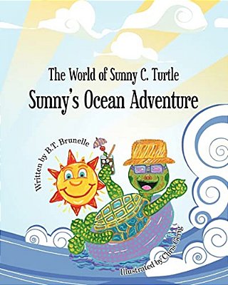 Sunny's Ocean Adventure: The World Of Sunny C. Turtle-..