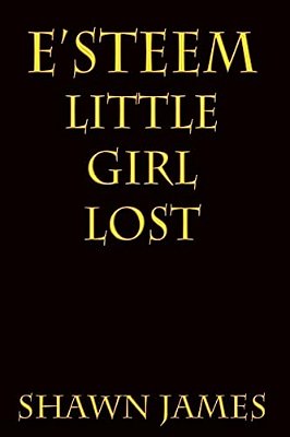 E'Steem: Little Girl Lost-..