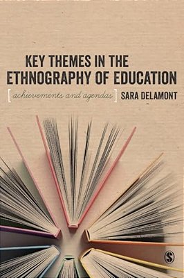 Key Themes In The Ethnography Of Education-..