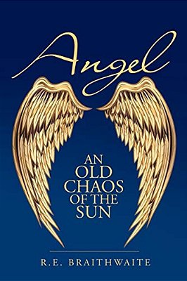 Angel: An Old Chaos Of The Sun-..