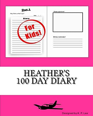 Heather's 100 Day Diary-..