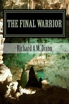 The Final Warrior: Tales Of War And Peace-..