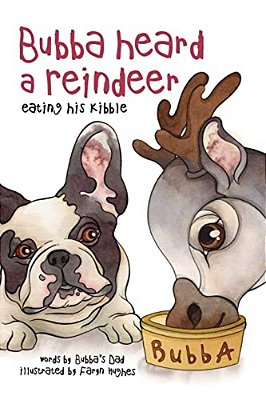 Bubba Heard A Reindeer (Eating His Kibble)-..
