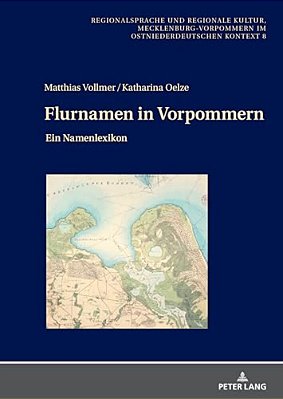 Flurnamen In Vorpommern: Ein Namenlexikon-..