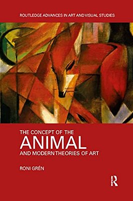 The Concept Of The Animal And Modern Theories Of Art-..
