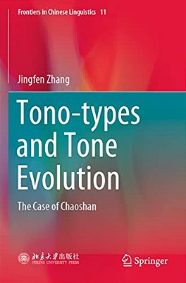 Tono-Types And Tone Evolution: The Case Of Chaoshan-..