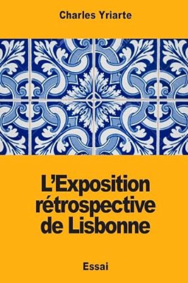 L'Exposition Rétrospective De Lisbonne-..
